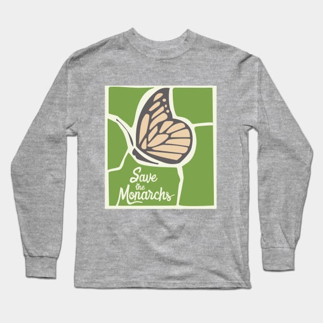 Save the Monarchs! Long Sleeve T-Shirt by La Monarca Bakery